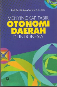 Image of Menyingkap Tabir Otonomi Daerah Di Indonesia