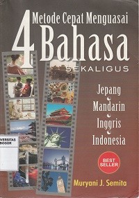 Image of Metode cepat menguasai empat bahasa sekaligus: mandarin - jepang - inggris - indonesia