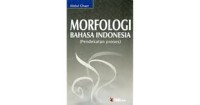 Image of Morfologi Bahasa Indonesia (Pendekatan Proses)