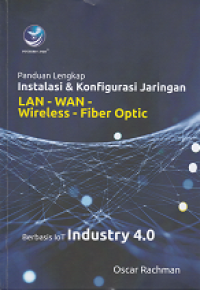 Image of Panduan lengkap instalasi & konfigurasi jaringan lan-wan-wireless-fiber optic