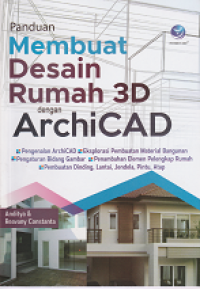 Image of Membuat desain rumah 3D : dengan archiCAD
