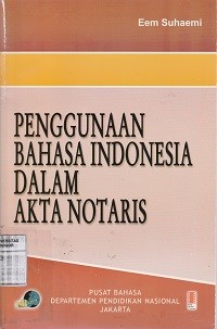 Image of Penggunaan Bahasa Indonesia dalam Akta Notaris