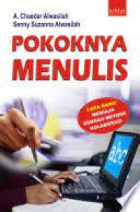 Image of Pokoknya Menulis : Cara baru menulis dengan metode kolaborasi