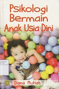 Image of Psikologi Bermain Anak Usia Dini