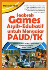 Image of Seabreak games asyik-edukasi untuk mengajar paud/tk : menyenangkan, mudah dipraktikkan, dan bernilai edukasi sangat tinggi