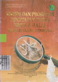 Image of Sistem dan prosedur penetapan fatwa produk halal majelis ulama indonesia