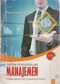 Image of Sistem pengendalian manajemen : konsep, aplikasi, dan, pengukuran kinerja
