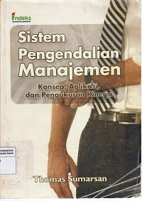 Image of Sistem pengendalian manajemen : konsep, aplikasi, dan pengukuran kinerja