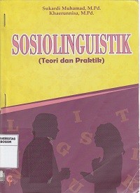 Image of Sosiolinguistik ( teori dan praktik )