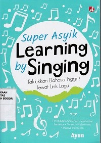 Image of Super asyik learning by singing :taklukkan bahasa inggris lewat lirik lagu