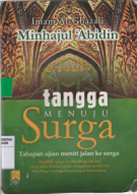 Image of Tangga menuju surga tahapan ujian meniti jalan ke surga : ingatlah, surga itu dikelilingi hal-hal yang tidak disukai nafsu, sedangkan neraka itu dikelilingi berbagai kesenangan hawa nafsu