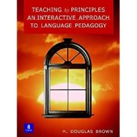 Image of Teaching by Principles An Interactive Approach to Language Pedagogy Second Edition