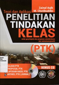 Image of Teori Dan Aplikasi Penelitian Tindakan Kelas : Untuk Guru/Kepala Dan Pengawas Sekolah/Dosen Dan Mahasisa,Peneliti (PTK)