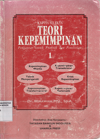 Image of Kapita selekta teori kepemimpinan pengantar untuk praktek dan penelitian