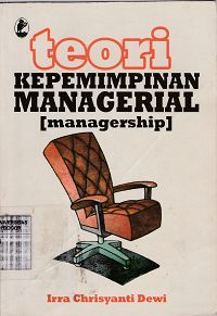 Image of Teori kepemimpinan managerial (managership)