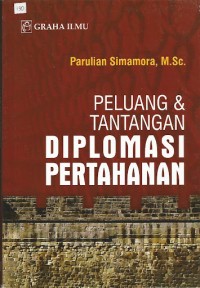 Image of Peluang & Tantangan Diplomasi Pertahanan